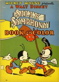 Mickey Mouse Presents a Walt Disney Silly Symphony Book to Color #660